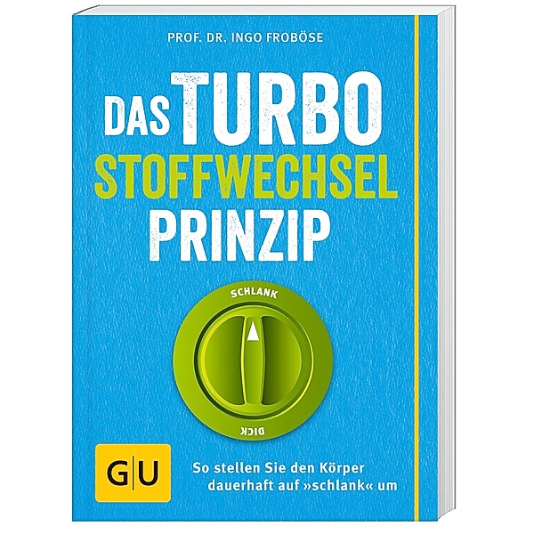 Das Turbo-Stoffwechsel-Prinzip, Ingo Froböse