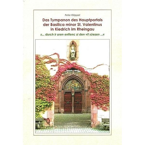 Das Tympanon des Hauptportals der Basilica minor St. Valentinus in Kiedrich im Rheingau - ... durch ir oren enfienc si, Peter Kloeppel
