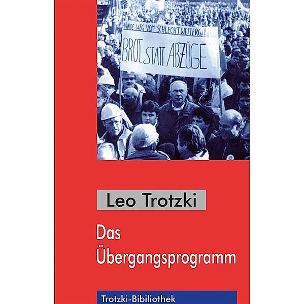 Das Übergangsprogramm / Trotzki-Bibliothek, Leo Trotzki