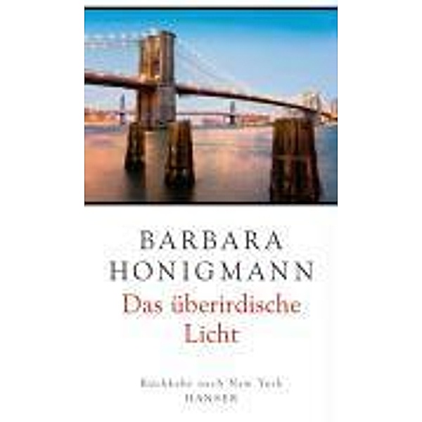 Das überirdische Licht, Barbara Honigmann