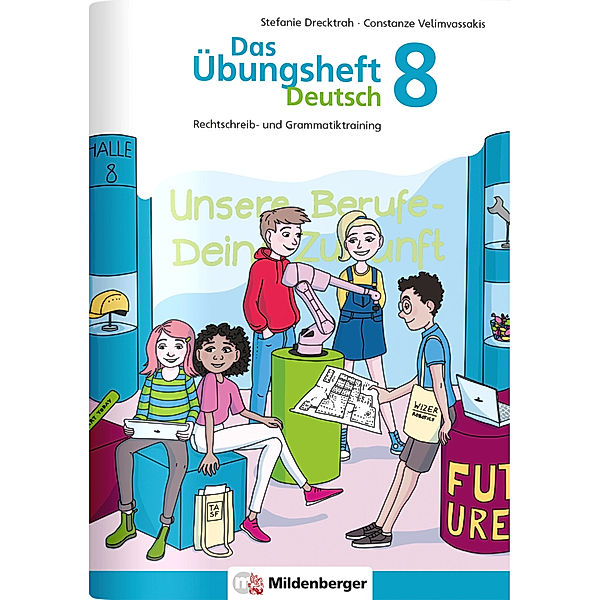 Das Übungsheft Deutsch 8, Stefanie Drecktrah, Constanze Velimvassakis