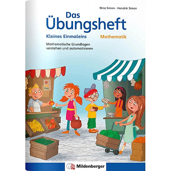 Das Übungsheft Mathematik - Kleines Einmaleins, Nina Simon, Hendrik Simon