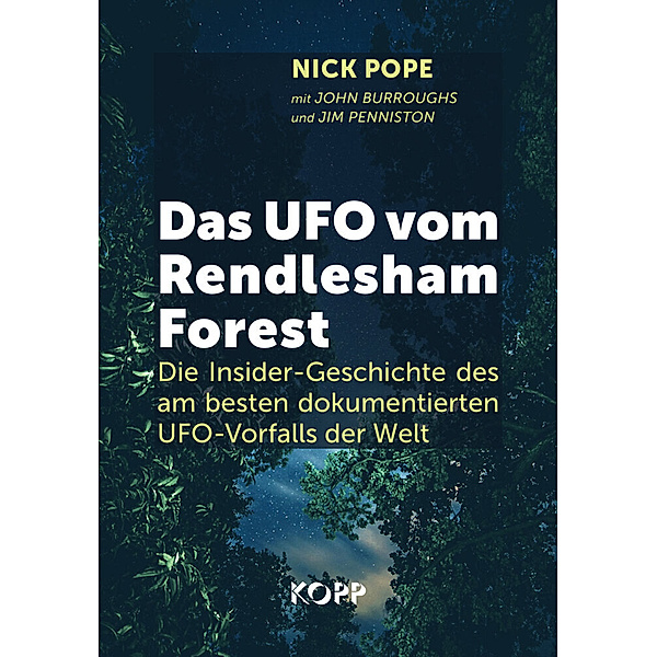Das UFO vom Rendlesham Forest, Nick Pope, John Burroughs, Jim Penniston