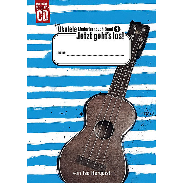 Das Ukulele Liederlernbuch, m. Audio-CD.Bd.1, Iso Herquist