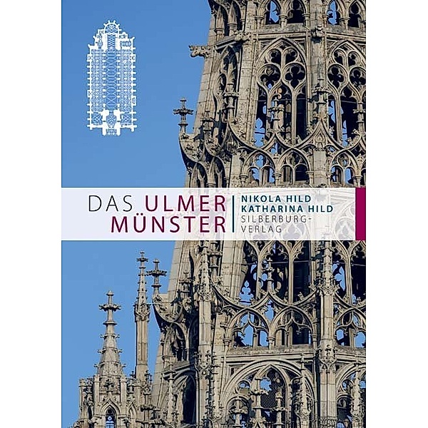 Das Ulmer Münster, Nikola Hild, Katharina Hild
