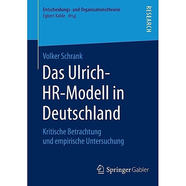 Das Ulrich-HR-Modell in Deutschland / Entscheidungs- und Organisationstheorie, Volker Schrank