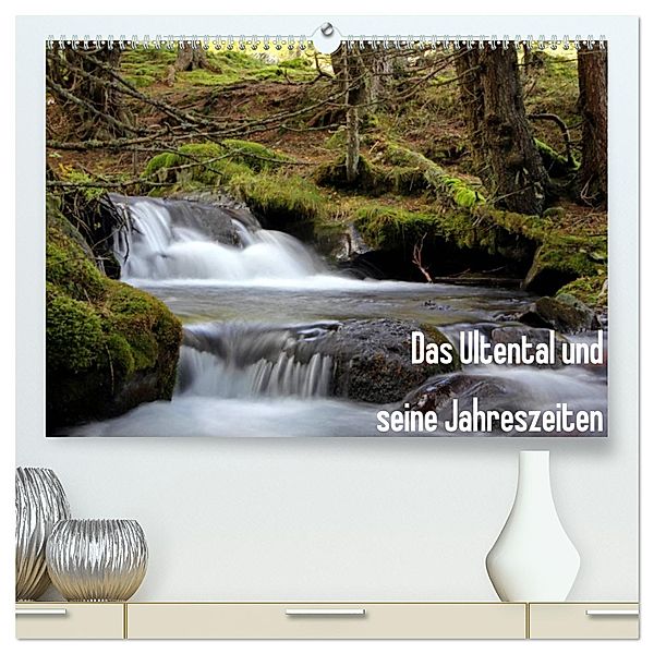 Das Ultental und seine Jahreszeiten (hochwertiger Premium Wandkalender 2025 DIN A2 quer), Kunstdruck in Hochglanz, Calvendo, Gert Pöder