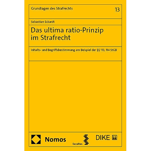 Das ultima ratio-Prinzip im Strafrecht, Sebastian Eckardt