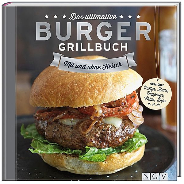 Das ultimative Burger-Grillbuch