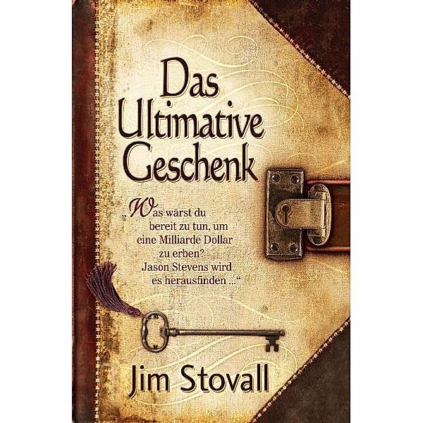 Das Ultimative Geschenk, Jim Stovall