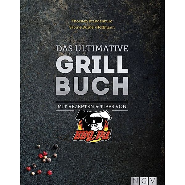 Das ultimative Grillbuch, Thorsten Brandenburg, Sabine Durdel-Hoffmann