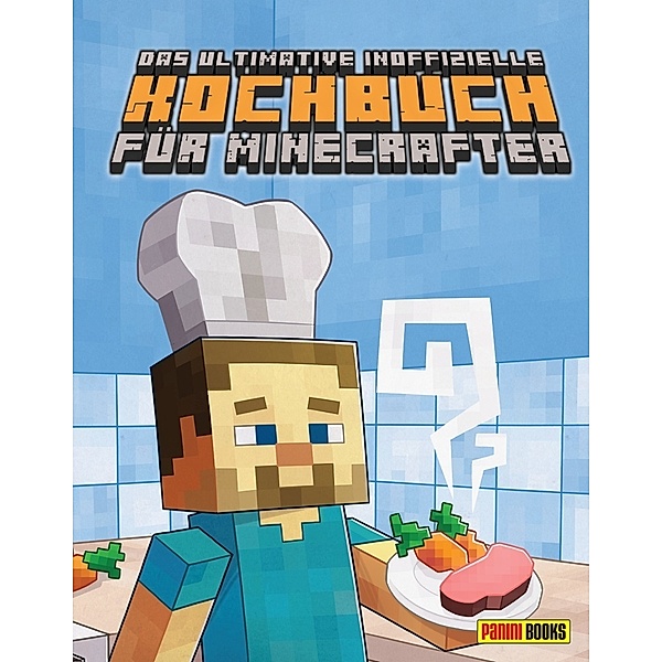 Das ultimative inoffizielle Kochbuch für Minecrafter, Tom Grimm