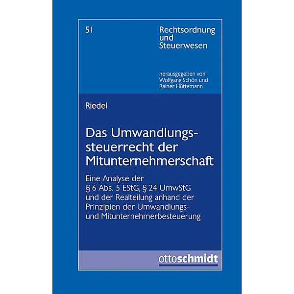 Das Umwandlungssteuerrecht der Mitunternehmerschaft, Lisa A. Riedel