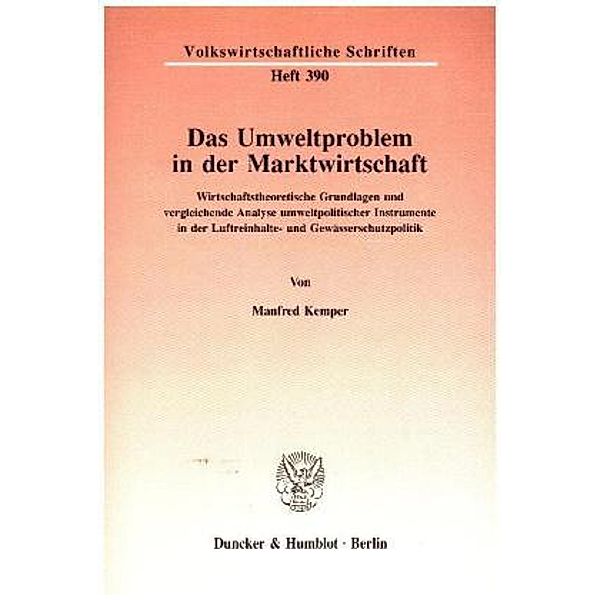 Das Umweltproblem in der Marktwirtschaft., Manfred Kemper