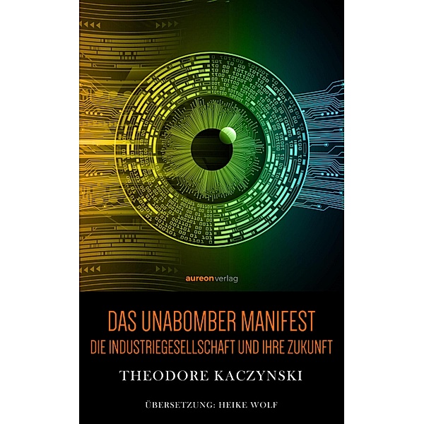 Das Unabomber Manifest, Theodore John Kaczynski