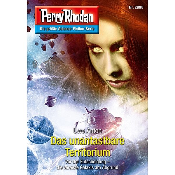 Das unantastbare Territorium / Perry Rhodan-Zyklus Sternengruft Bd.2898, Uwe Anton