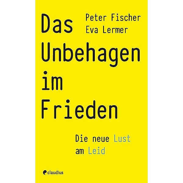 Das Unbehagen im Frieden, Peter Fischer, Eva Lermer