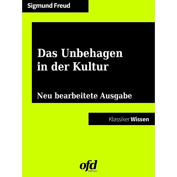 Das Unbehagen in der Kultur, Sigmund Freud