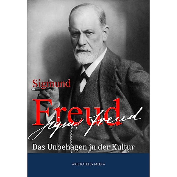 Das Unbehagen in der Kultur, Sigmund Freud