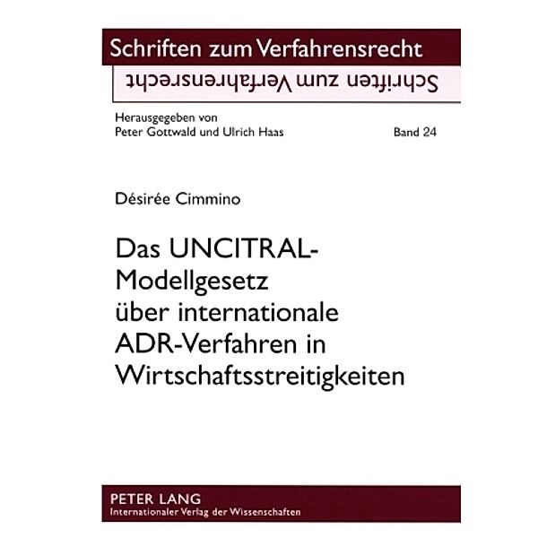 Das UNCITRAL-Modellgesetz über internationale ADR-Verfahren in Wirtschaftsstreitigkeiten, Désirée Cimmino