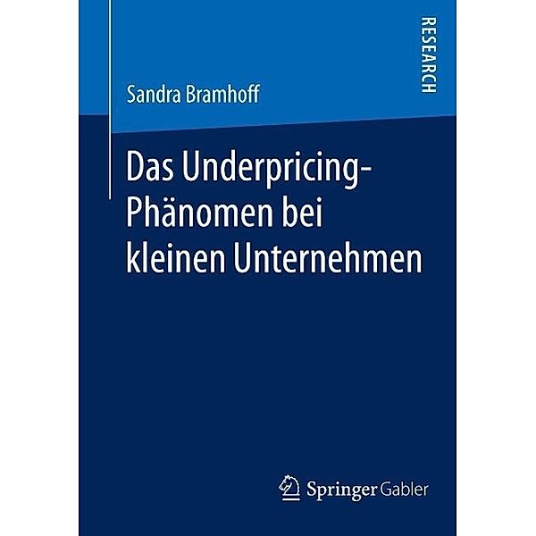 Das Underpricing-Phänomen bei kleinen Unternehmen, Sandra Bramhoff