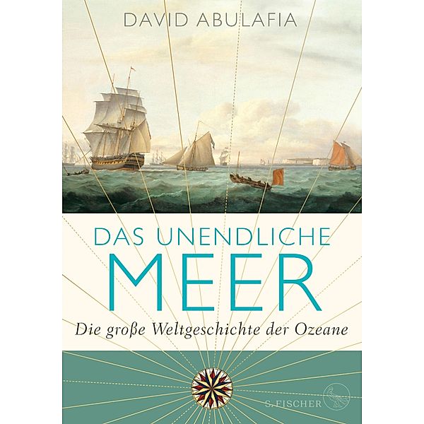 Das unendliche Meer - Die grosse Weltgeschichte der Ozeane, David Abulafia