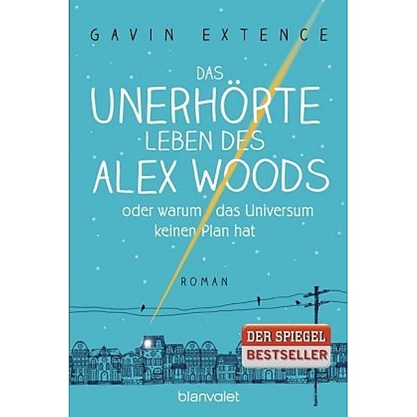 Das unerhörte Leben des Alex Woods oder warum das Universum keinen Plan hat, Gavin Extence
