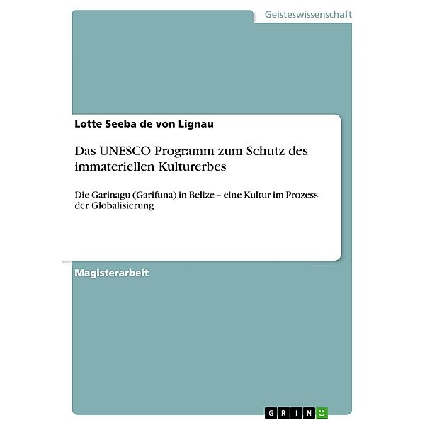 Das UNESCO Programm zum Schutz des immateriellen Kulturerbes, Lotte Seeba de von Lignau