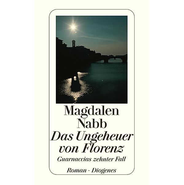 Das Ungeheuer von Florenz / Guarnaccia ermittelt Bd.10, Magdalen Nabb