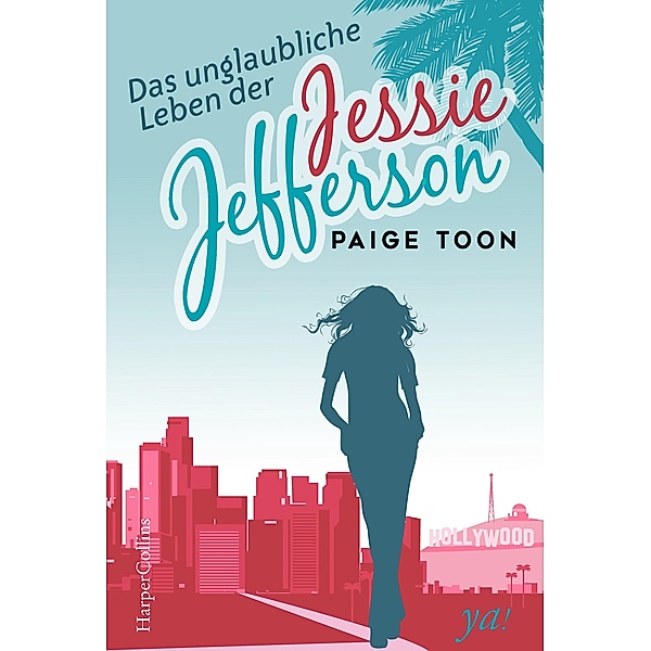 Das unglaubliche Leben der Jessie Jefferson / Jessie Jefferson Bd.3, Paige Toon