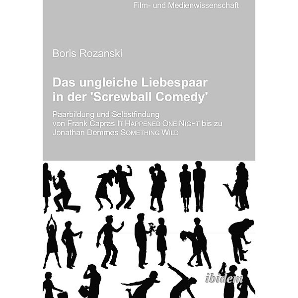 Das ungleiche Liebespaar in der 'Screwball Comedy', Boris Rozanski