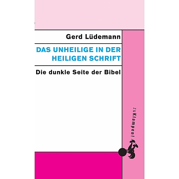 Das Unheilige in der Heiligen Schrift, Gerd Lüdemann