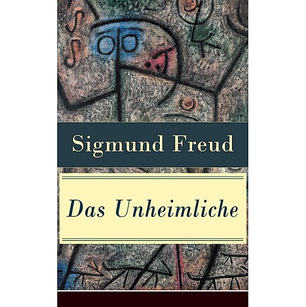 Das Unheimliche, Sigmund Freud