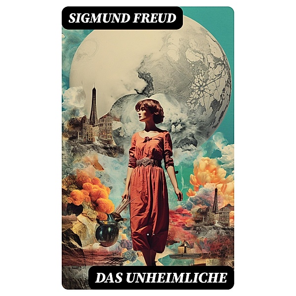 Das Unheimliche, Sigmund Freud