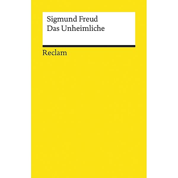 Das Unheimliche / Reclams Universal-Bibliothek, Sigmund Freud