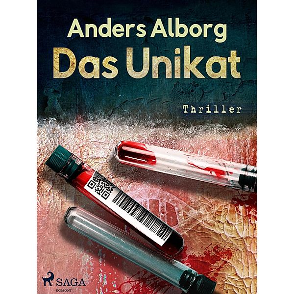 Das Unikat - Thriller, Anders Alborg