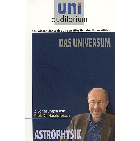 Das Universum, Harald Lesch