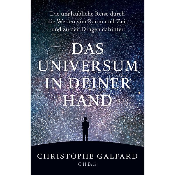 Das Universum in deiner Hand, Christophe Galfard