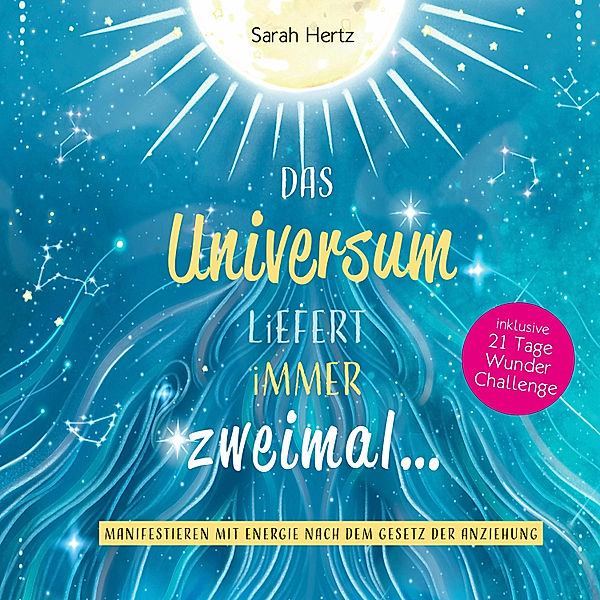 Das Universum liefert immer zweimal, Sarah Hertz