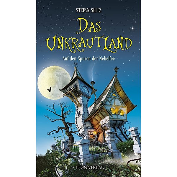 Das Unkrautland - Band 1, Stefan Seitz