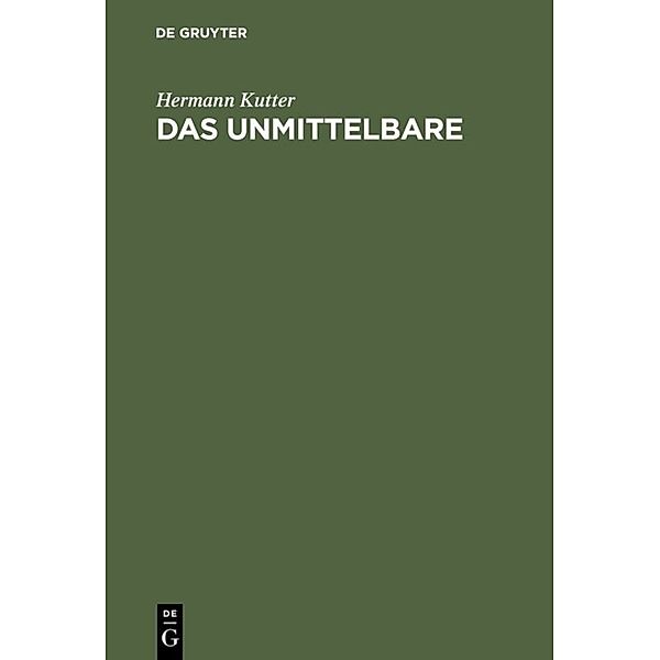 Das Unmittelbare, Hermann Kutter