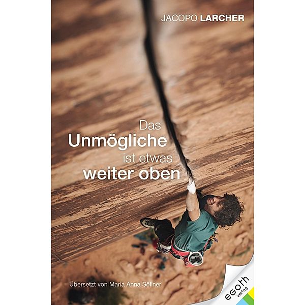 Das Unmögliche ist etwas weiter oben, Jacopo Larcher