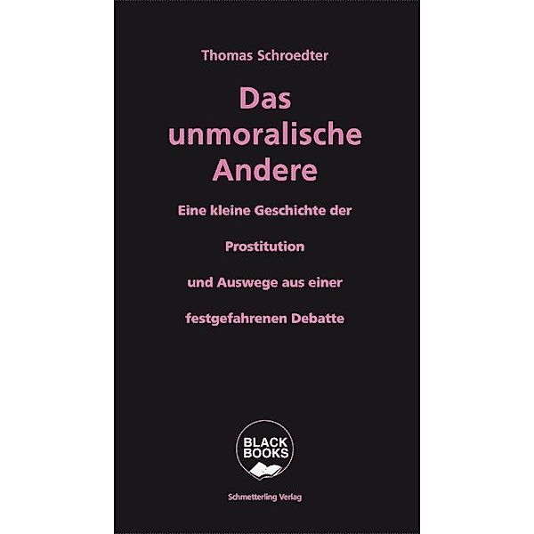 Das unmoralische Andere, Thomas Schroedter