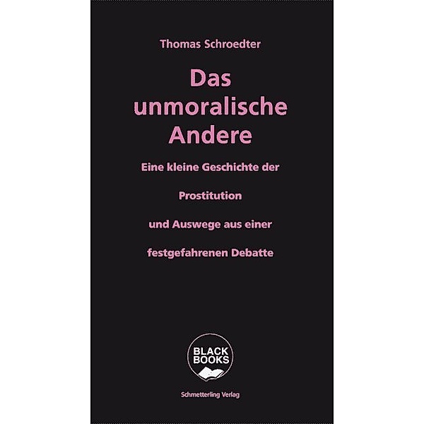 Das unmoralische Andere, Thomas Schroedter