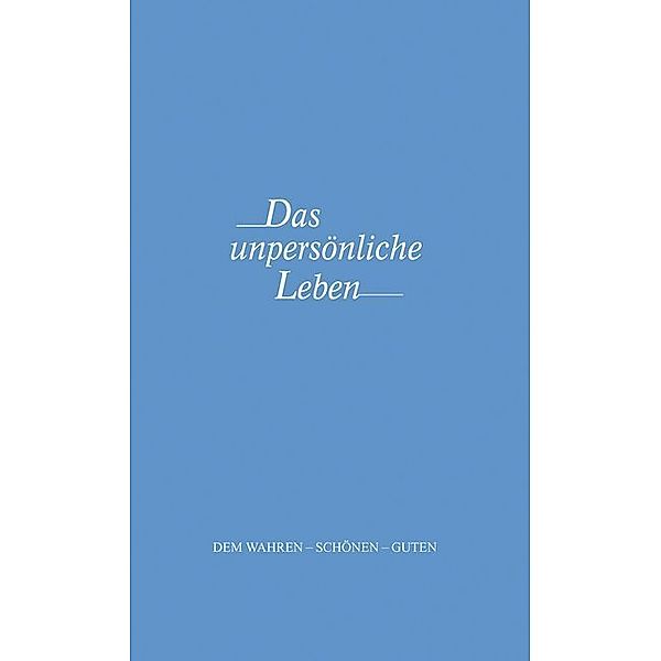 Das unpersönliche Leben, Joseph S Benner
