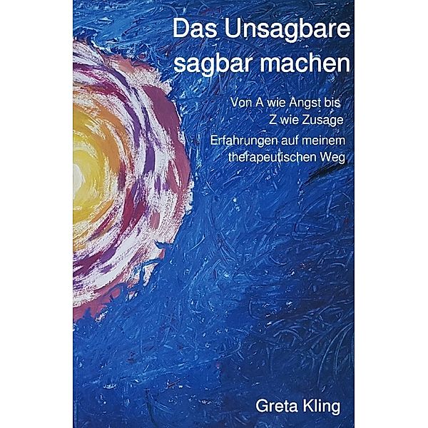 Das Unsagbare sagbar machen, Greta Kling