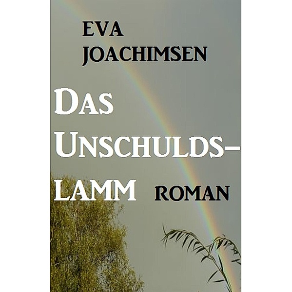 Das Unschuldslamm, Eva Joachimsen