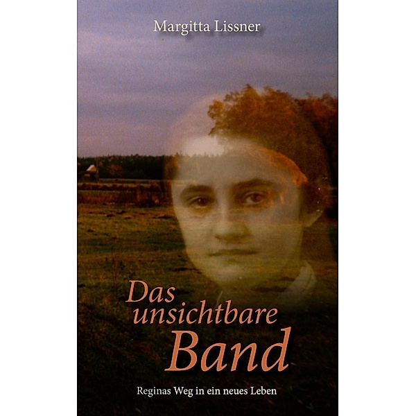 Das unsichtbare Band, Margitta Lissner