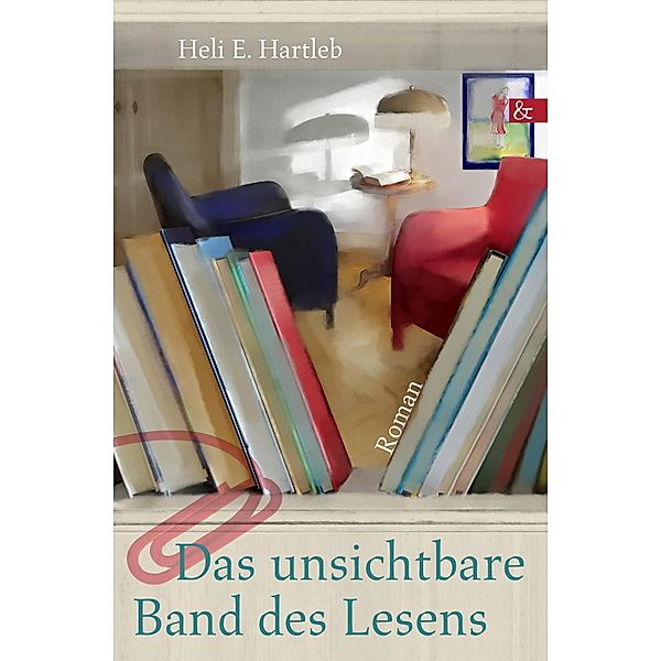 Das unsichtbare Band des Lesens, Heli E. Hartleb