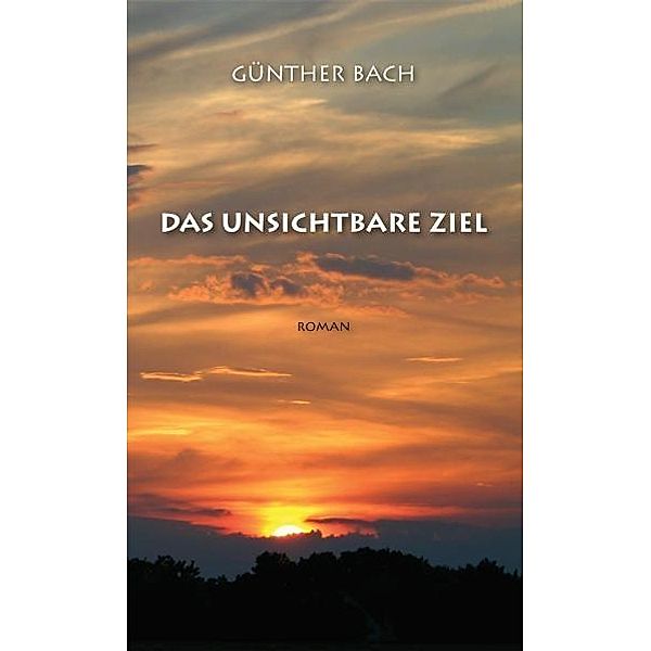 Das unsichtbare Ziel, Günther Bach